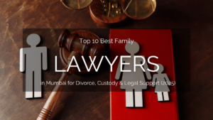 best family lawyer in Mumbai