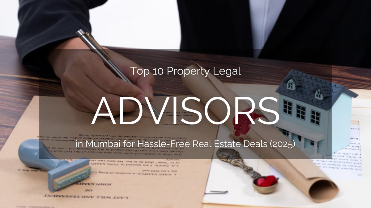 property legal advisor Mumbai