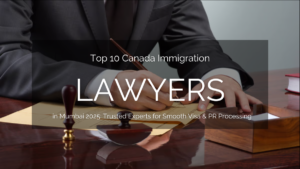 Canada Immigration Lawyers in Mumbai
