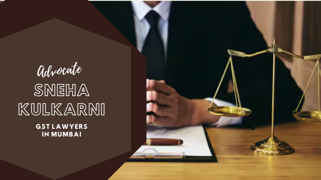 GST Lawyers in Mumbai
