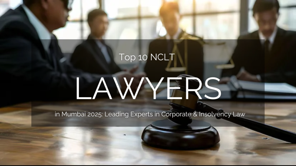 NCLT Lawyers in Mumbai