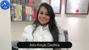 Adv Kinjal Dedhia – Trusted Child Custody Lawyer in Mumbai